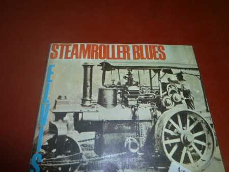Elvis Presley 'Steamroller Blues' & 'You Gave .....', Single Record